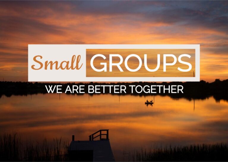 A poster advertising the church program called small groups.